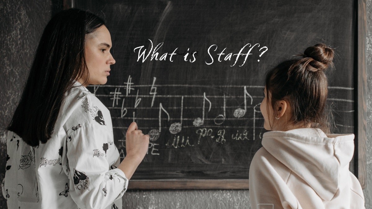 WHAT IS STAFF MUSIC